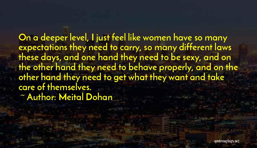 Behave Properly Quotes By Meital Dohan