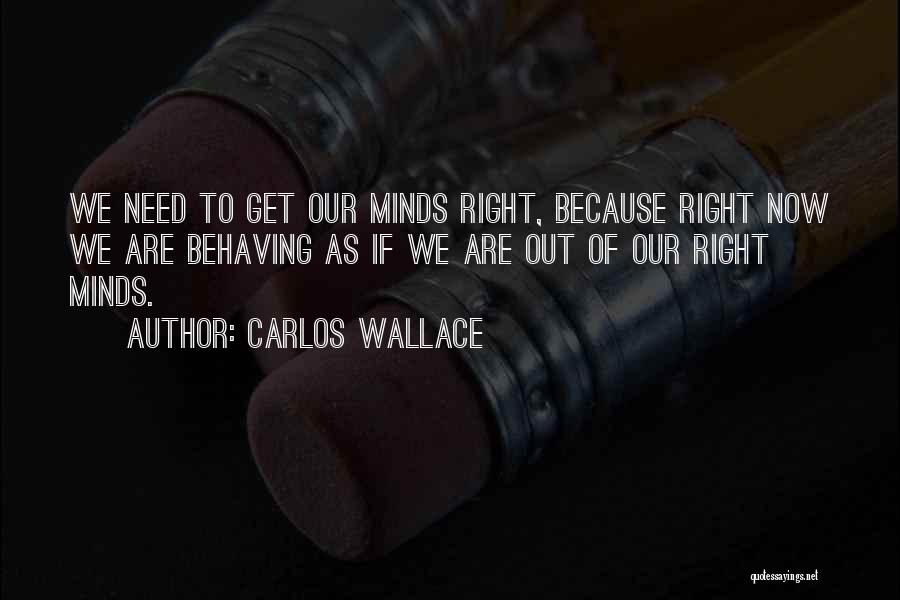 Behaving Bad Quotes By Carlos Wallace