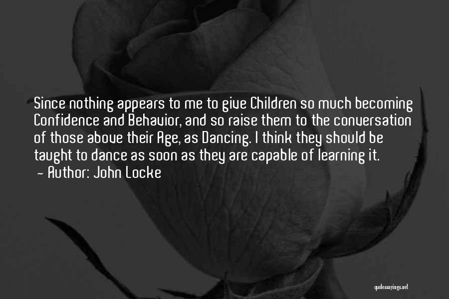 Behavior And Learning Quotes By John Locke