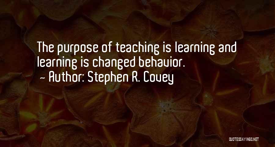 Behavior And Learning Quotes By Stephen R. Covey