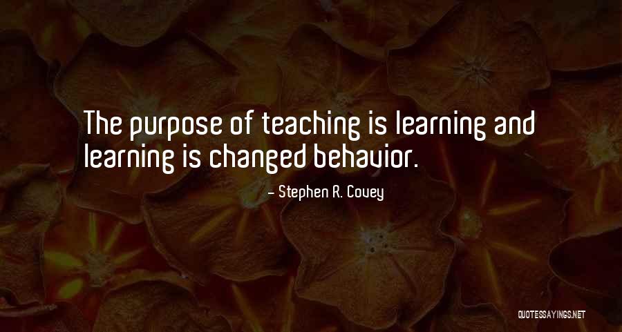 Behavior And Learning Quotes By Stephen R. Covey