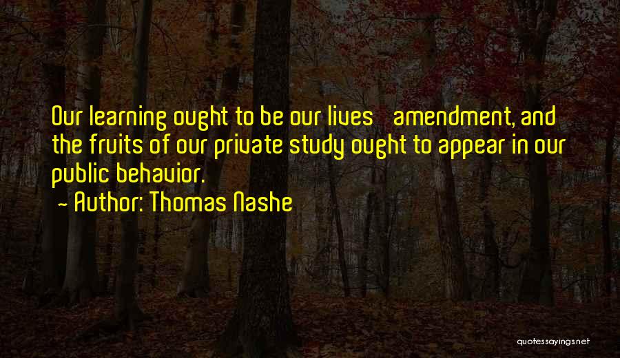 Behavior And Learning Quotes By Thomas Nashe