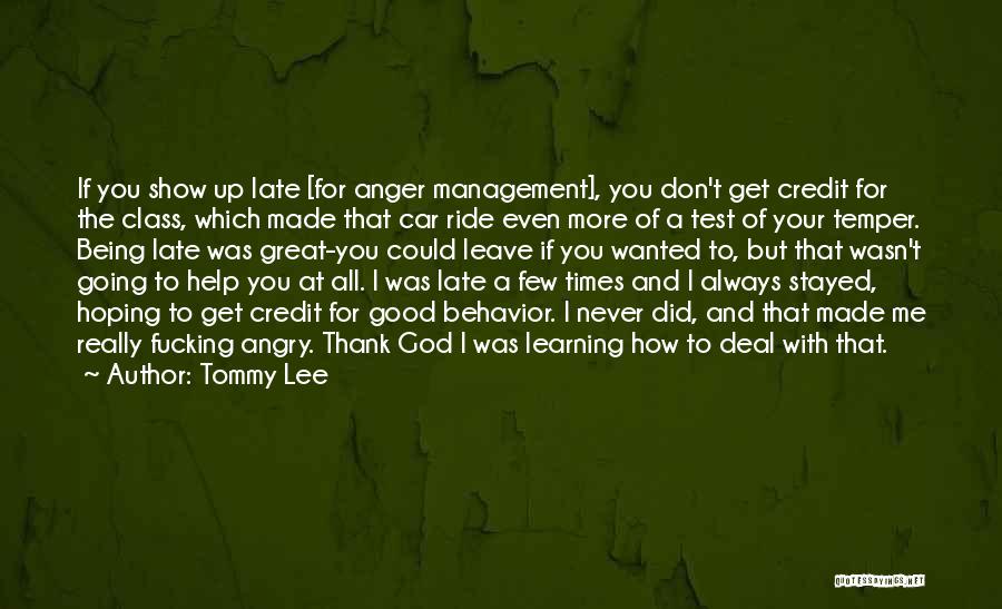 Behavior And Learning Quotes By Tommy Lee
