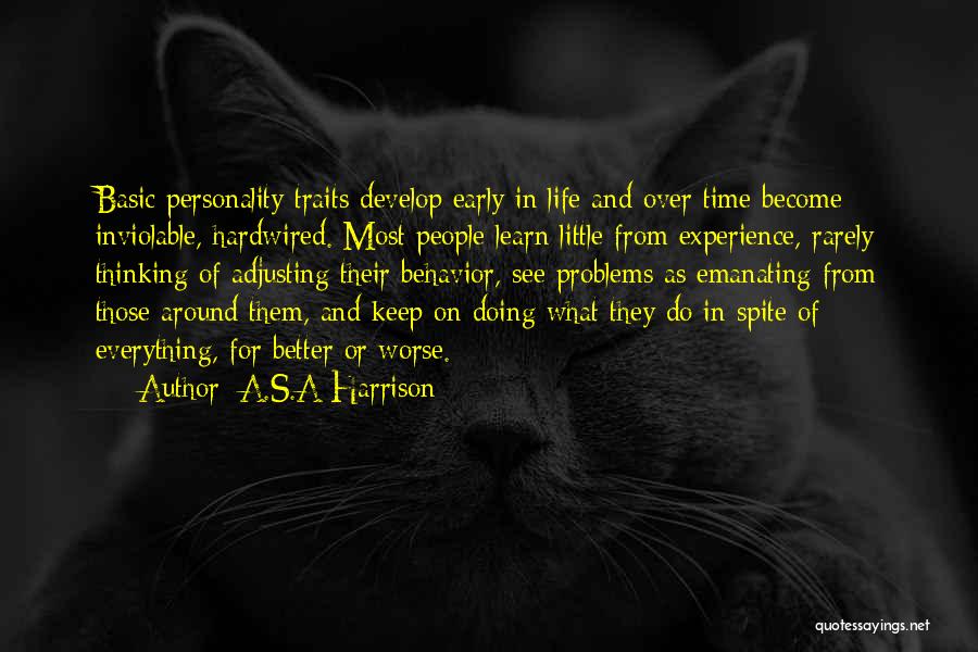 Behavior And Personality Quotes By A.S.A Harrison