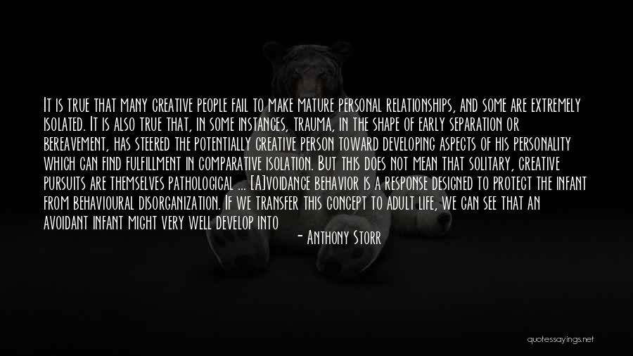 Behavior And Personality Quotes By Anthony Storr Behavior And Personality Quotes By Anthony Storr