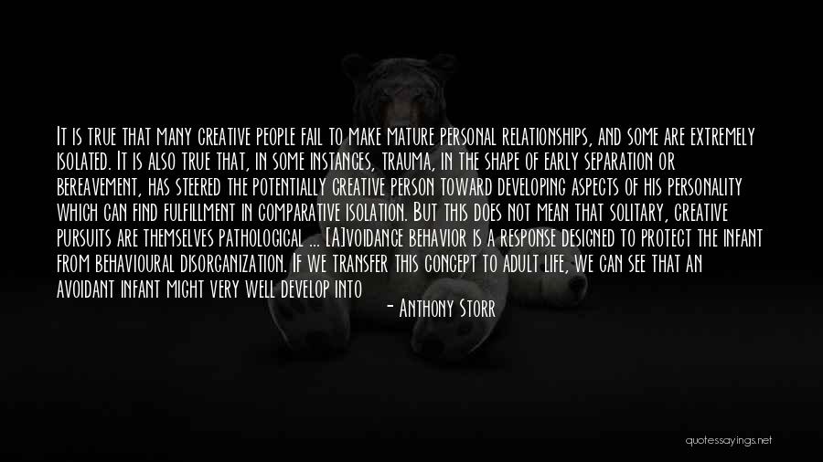 Behavior And Personality Quotes By Anthony Storr