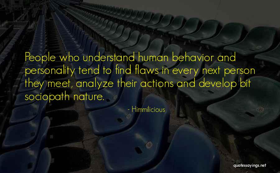 Behavior And Personality Quotes By Himmilicious