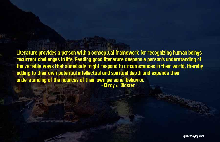 Behavior And Personality Quotes By Kilroy J. Oldster