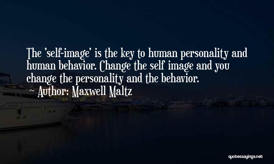 Behavior And Personality Quotes By Maxwell Maltz
