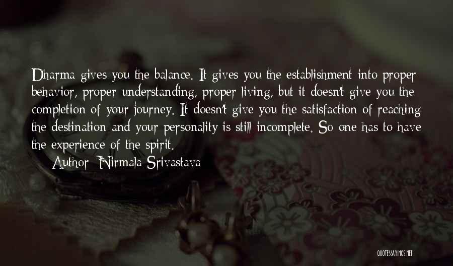 Behavior And Personality Quotes By Nirmala Srivastava