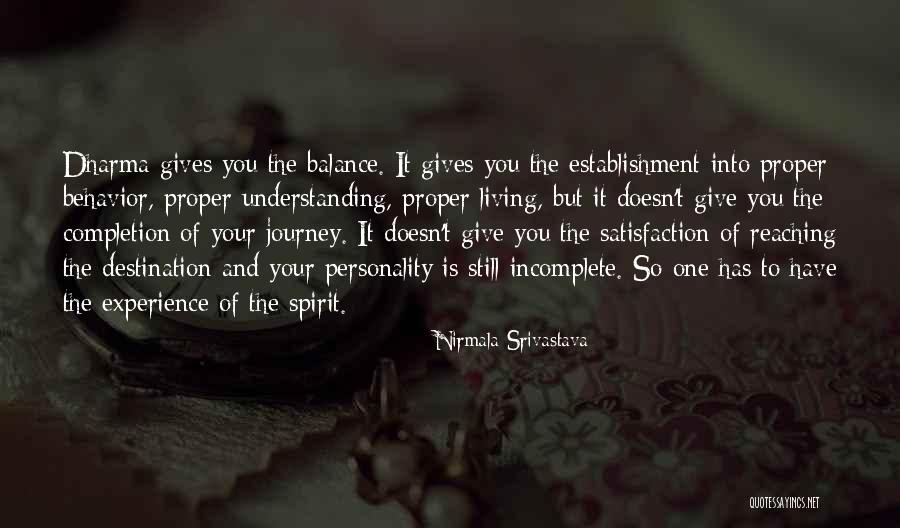 Behavior And Personality Quotes By Nirmala Srivastava