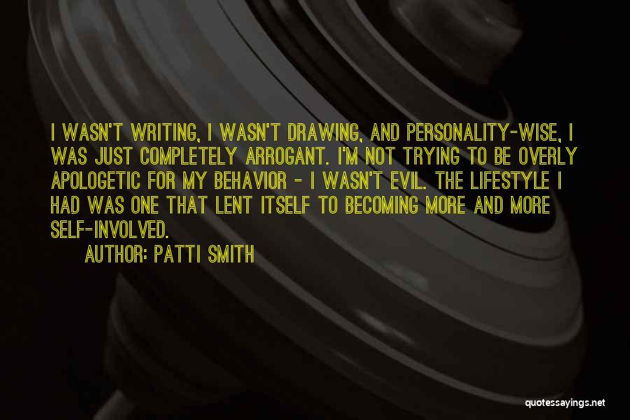 Behavior And Personality Quotes By Patti Smith
