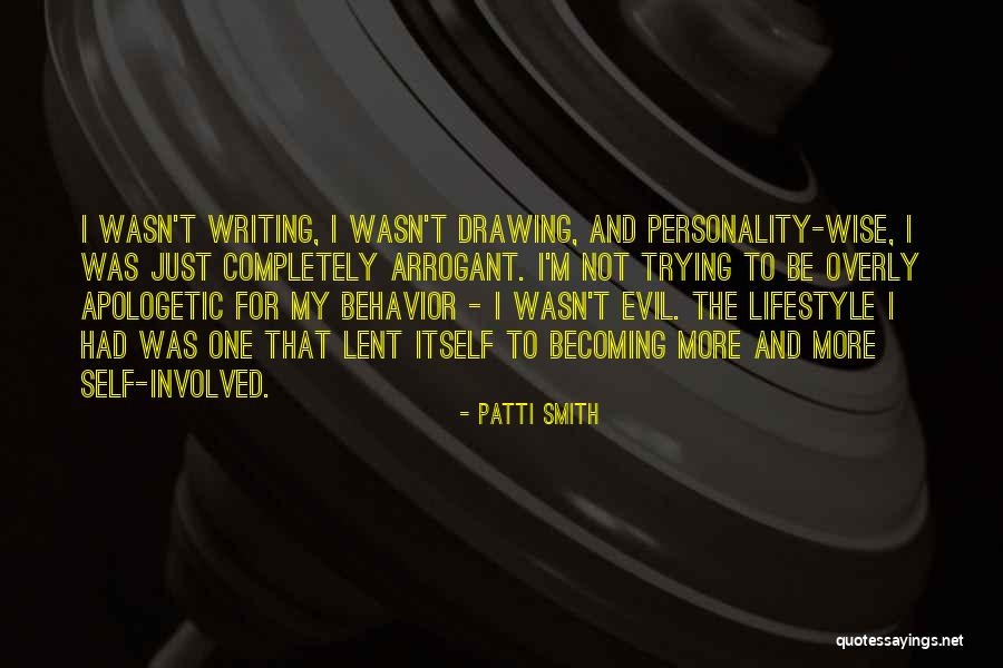 Behavior And Personality Quotes By Patti Smith