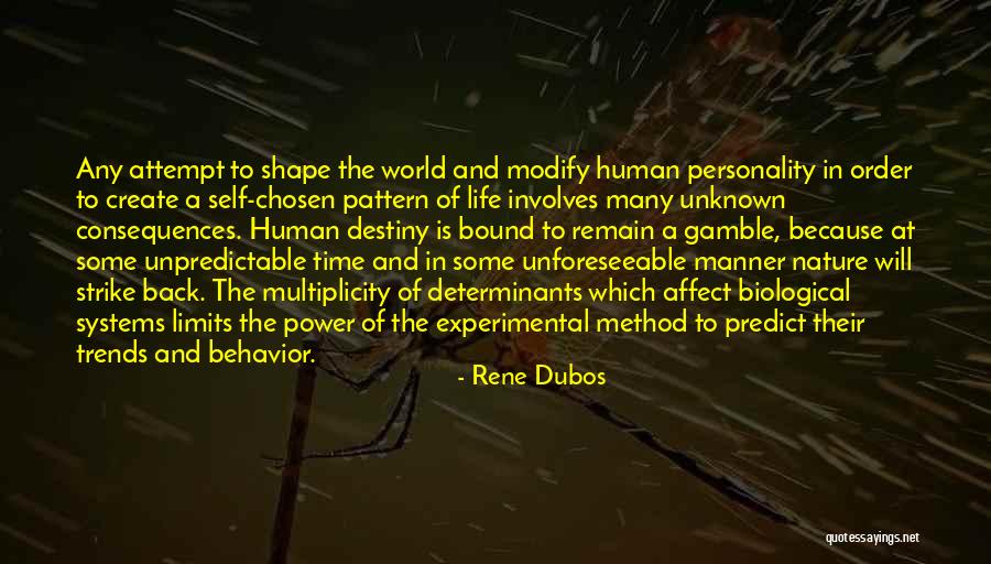 Behavior And Personality Quotes By Rene Dubos