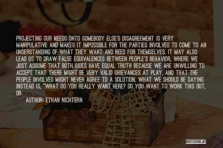 Behavior At Work Quotes By Ethan Nichtern