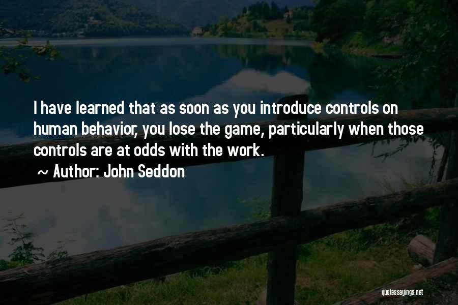 Behavior At Work Quotes By John Seddon