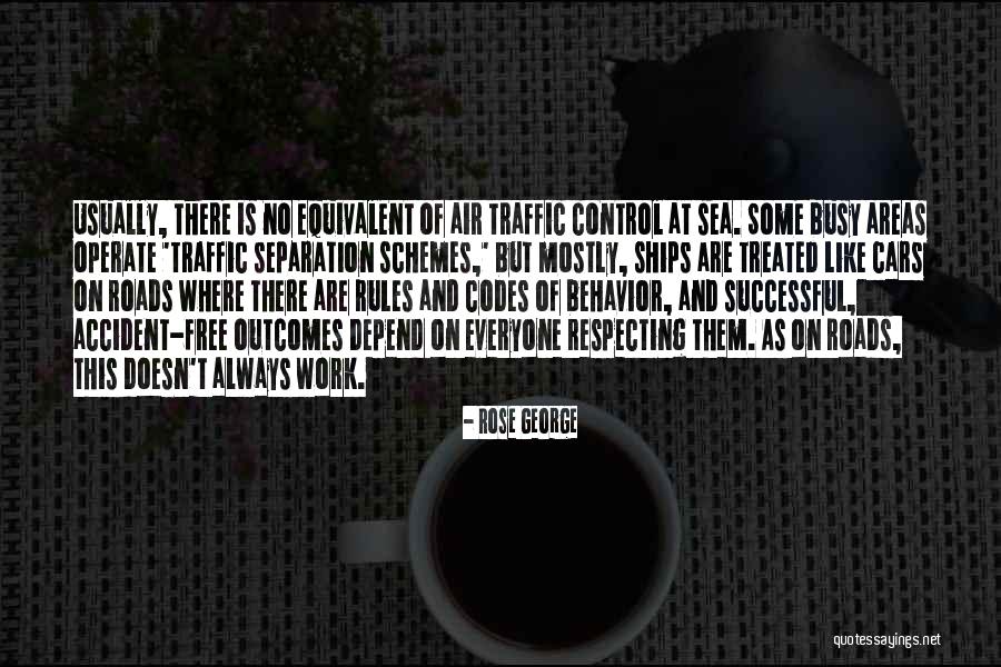 Behavior At Work Quotes By Rose George Behavior At Work Quotes By Rose George