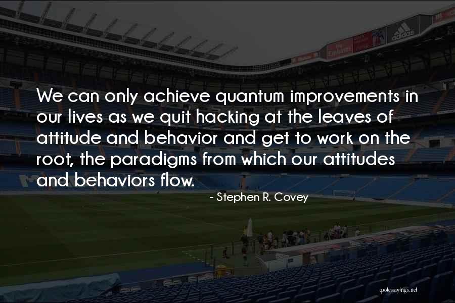 Behavior At Work Quotes By Stephen R. Covey