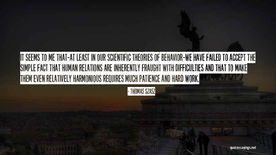 Behavior At Work Quotes By Thomas Szasz Behavior At Work Quotes By Thomas Szasz