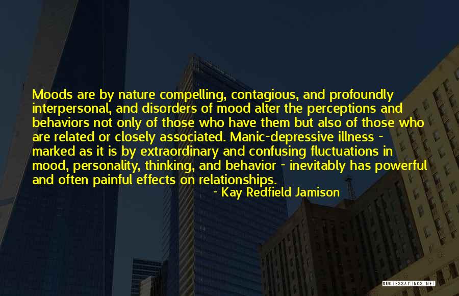 Behavior Disorders Quotes By Kay Redfield Jamison Behavior Disorders Quotes By Kay Redfield Jamison