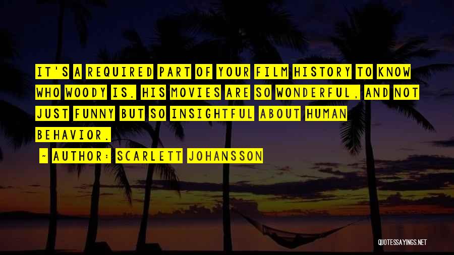 Behavior Funny Quotes By Scarlett Johansson