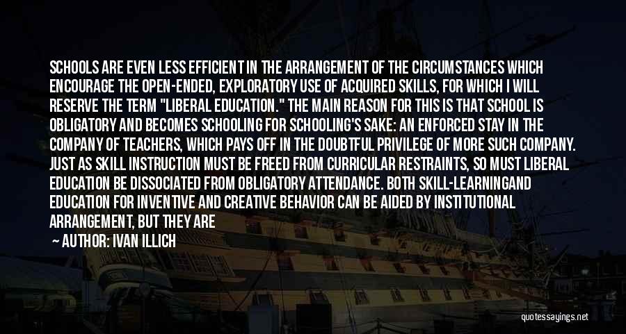 Behavior In School Quotes By Ivan Illich