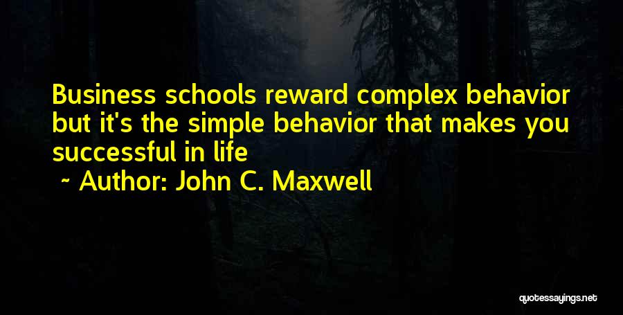 Behavior In School Quotes By John C. Maxwell