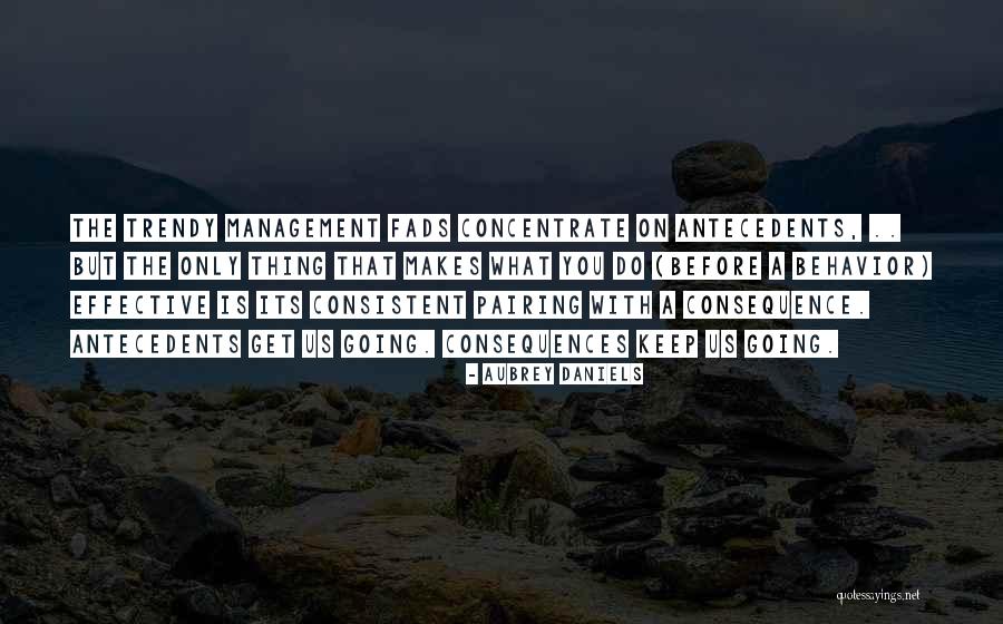 Behavior Management Quotes By Aubrey Daniels Behavior Management Quotes By Aubrey Daniels