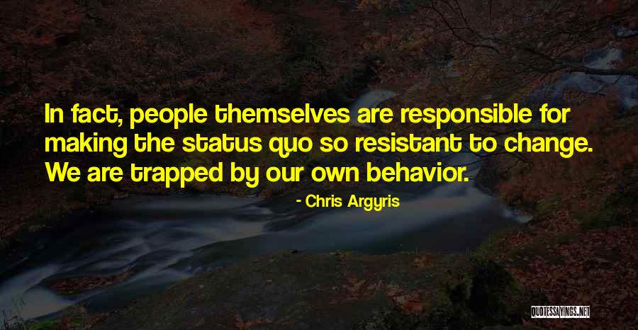 Behavior Management Quotes By Chris Argyris