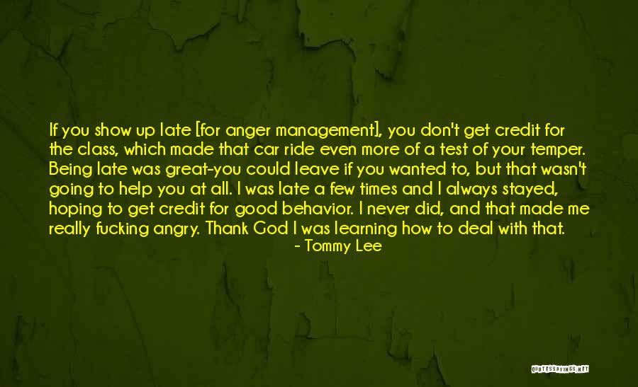 Behavior Management Quotes By Tommy Lee