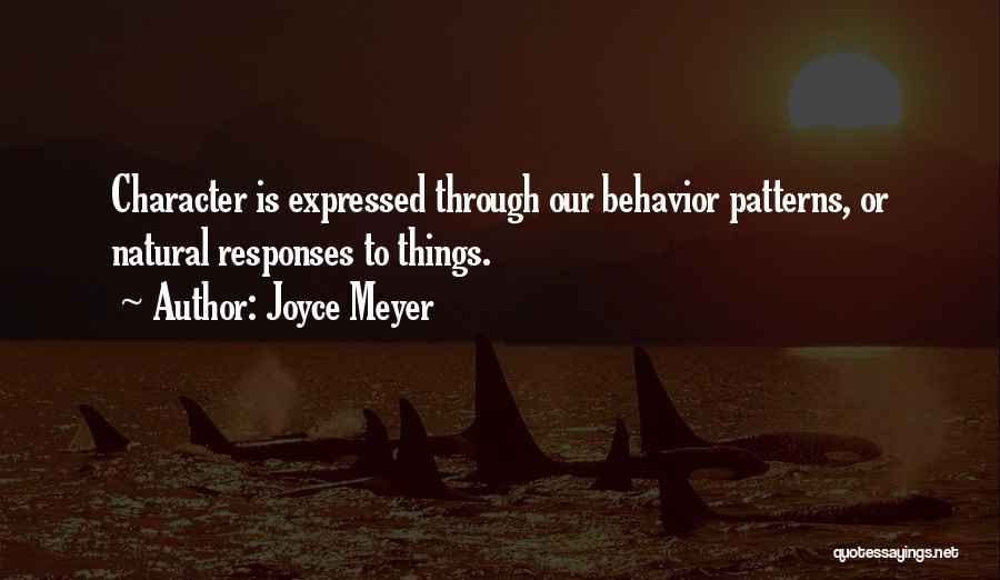 Behavior Patterns Quotes By Joyce Meyer