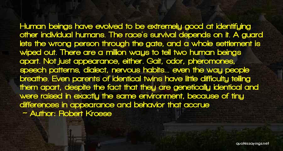 Behavior Patterns Quotes By Robert Kroese