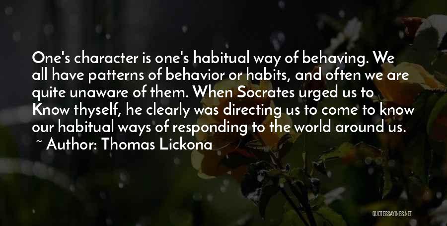 Behavior Patterns Quotes By Thomas Lickona