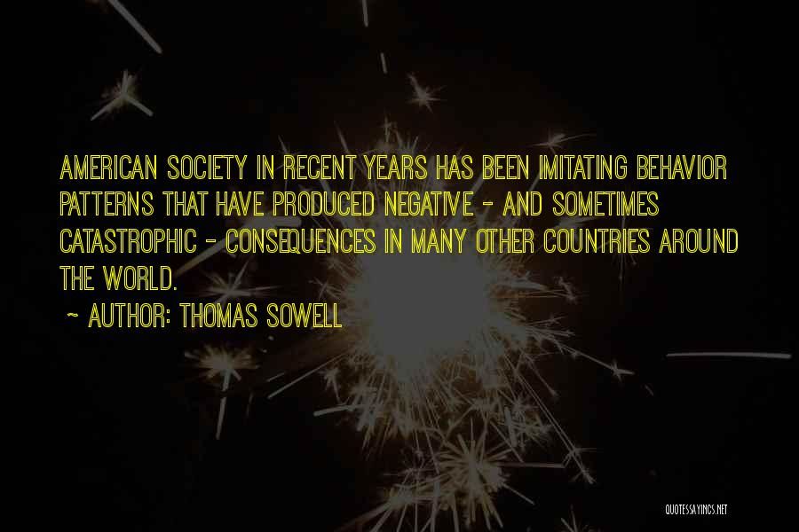 Behavior Patterns Quotes By Thomas Sowell
