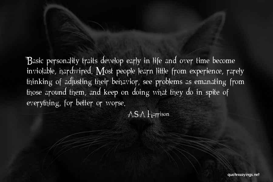 Behavior Problems Quotes By A.S.A Harrison