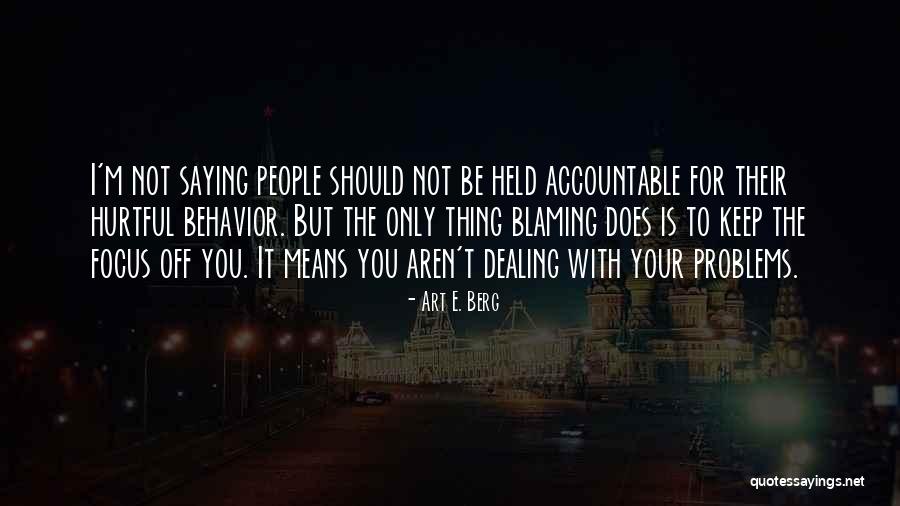 Behavior Problems Quotes By Art E. Berg Behavior Problems Quotes By Art E. Berg