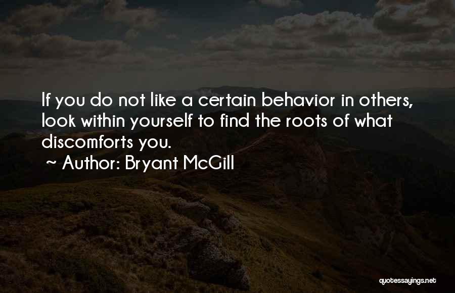 Behavior Problems Quotes By Bryant McGill