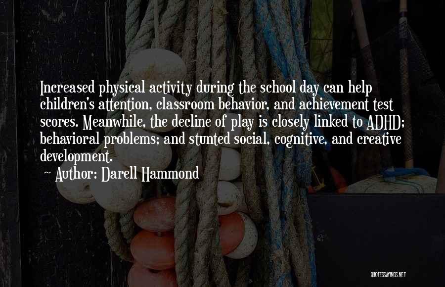 Behavior Problems Quotes By Darell Hammond