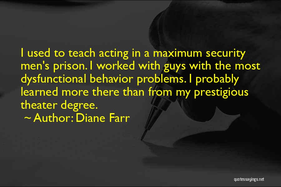 Behavior Problems Quotes By Diane Farr
