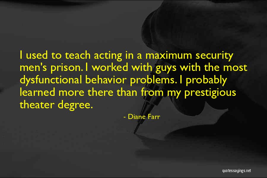 Behavior Problems Quotes By Diane Farr