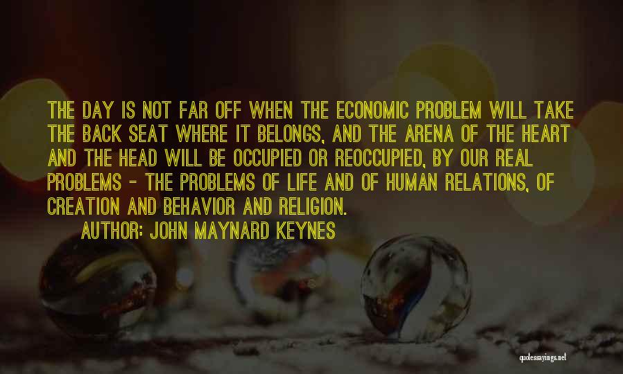 Behavior Problems Quotes By John Maynard Keynes