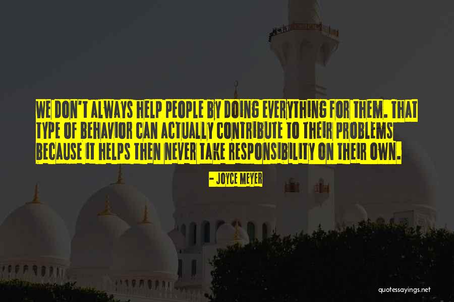 Behavior Problems Quotes By Joyce Meyer Behavior Problems Quotes By Joyce Meyer