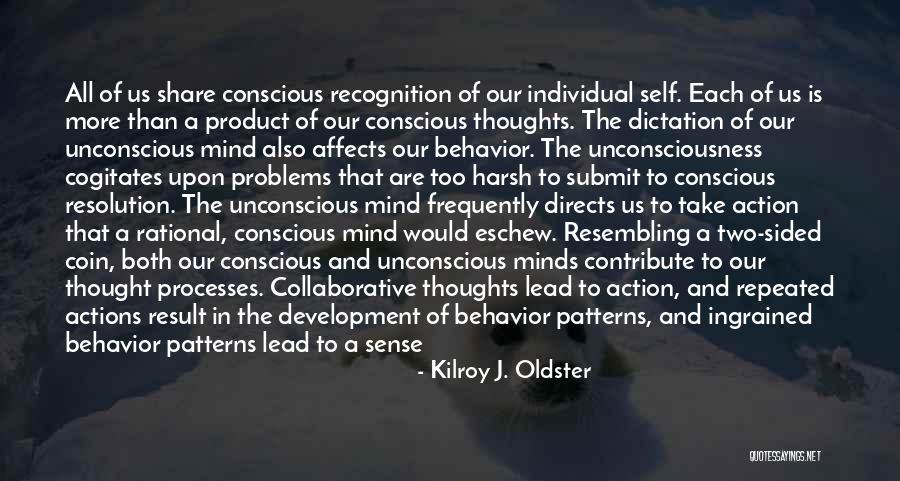 Behavior Problems Quotes By Kilroy J. Oldster