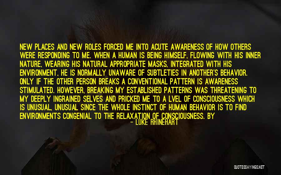 Behavior Problems Quotes By Luke Rhinehart Behavior Problems Quotes By Luke Rhinehart