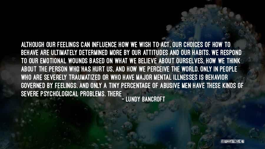 Behavior Problems Quotes By Lundy Bancroft