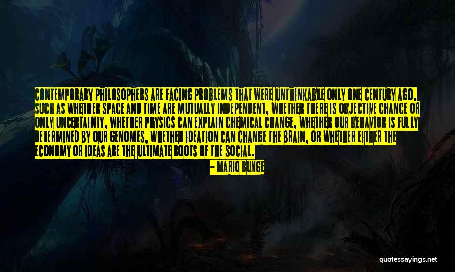 Behavior Problems Quotes By Mario Bunge