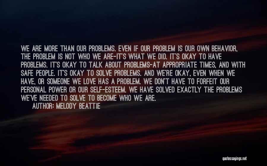 Behavior Problems Quotes By Melody Beattie