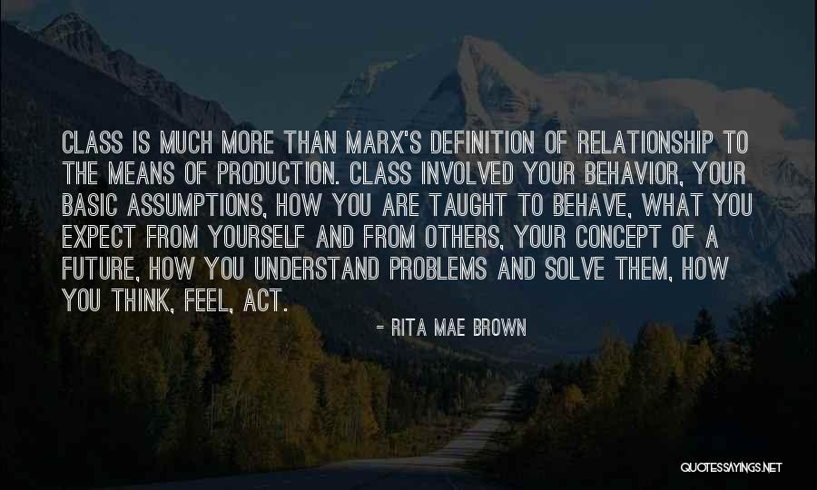 Behavior Problems Quotes By Rita Mae Brown