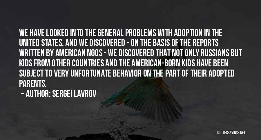 Behavior Problems Quotes By Sergei Lavrov
