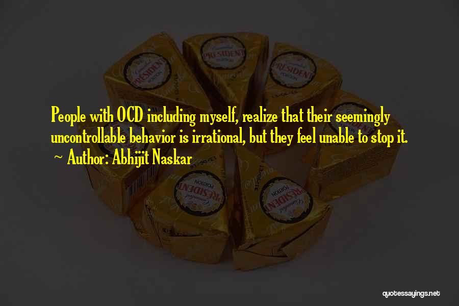 Behavior Psychology Quotes By Abhijit Naskar